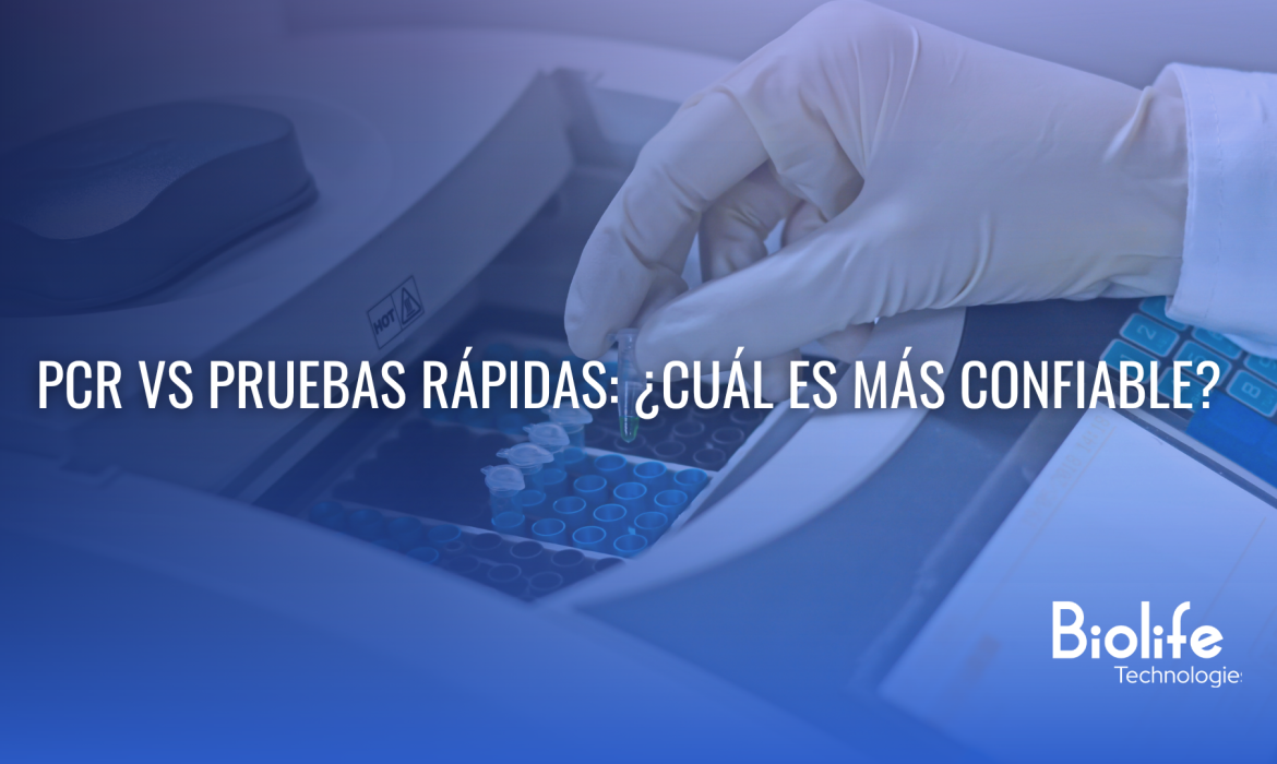 PCR vs pruebas rápidas: ¿cuál es más confiable?